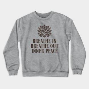 "Lotus Serenity" Breathe In, Breathe Out Crewneck Sweatshirt